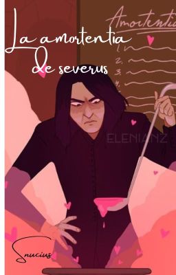 la Amortentia de Severus