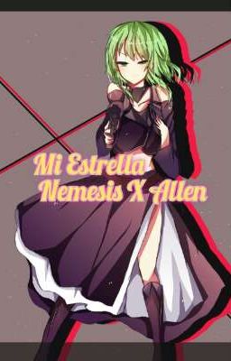 mi Estrella Nemesis x Allen