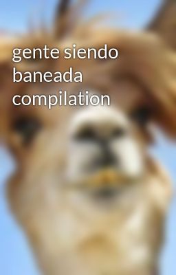 Gente Siendo Baneada Compilation