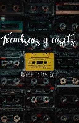 Tocadiscos y Caset's (one-shot's: F...