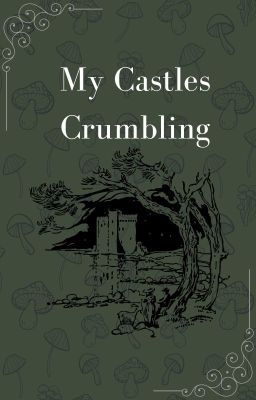 my Castles Crumbling