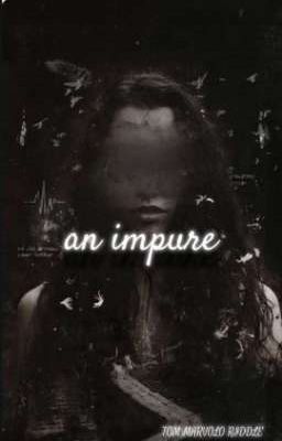an Impure (tom Riddle-evangeline G...