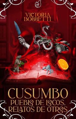 Cusumbo; Pueblo De Locos, Relatos De Otros