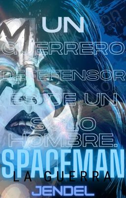 Spaceman : la Guerra Jendel.