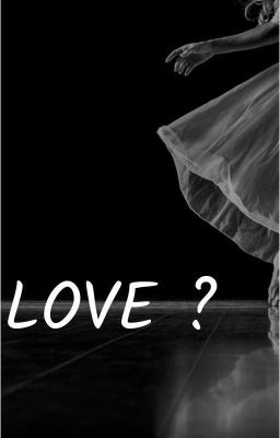 Love ? 💔