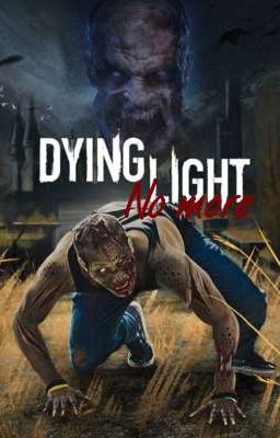 Dying Light: no More (relato de Hor...
