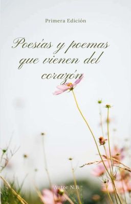 Poesías Y Poemas Que Vienen Del Corazón