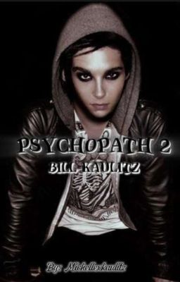 Psychopath 2 - Bill Kaulitz