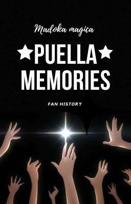 Puella Memories/ Madoka Magica Fan...