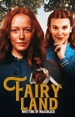 Fairyland || Anne With an e