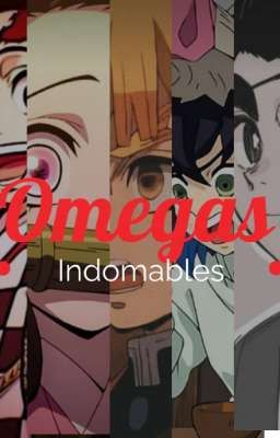 Unos Omegas Indomables