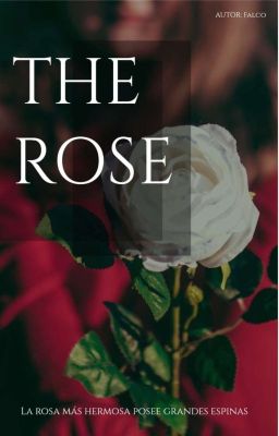 the Rose