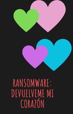 Ransomware: Devuélvenos Nuestros Co...
