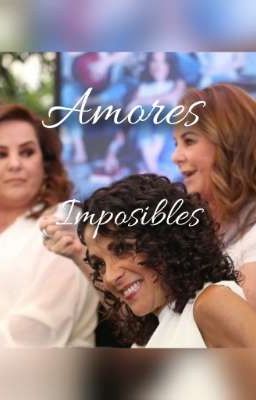 Amores Imposibles