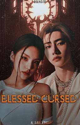 Blessed- Cursed | Solon