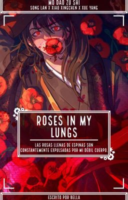 Roses in my Lungs