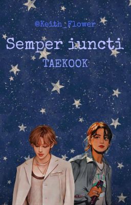 Semper Iuncti || Taekook