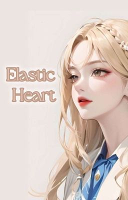 Elastic Heart [bnha x oc]
