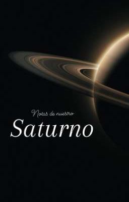 Notas De Nuestro Saturno