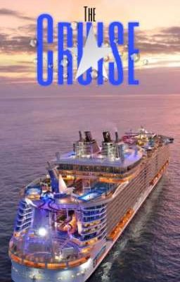 the Cruise || Todos a Cubierta ||