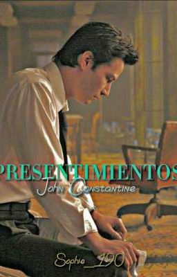 ◍ Presentimientos | John Constantin...