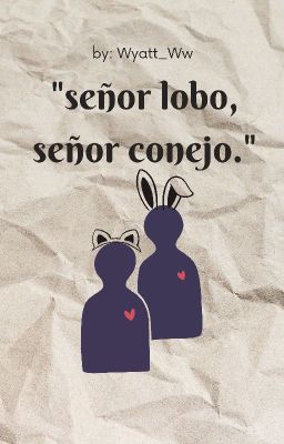 "señor Lobo, Señor Conejo."