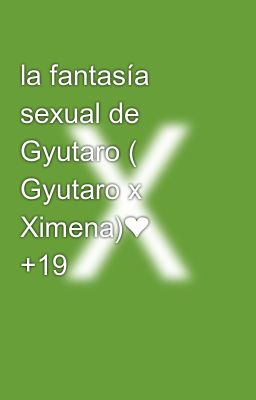 la Fantasa Sexual de Gyutaro ( Gyu...