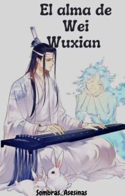 el Alma de wei Wuxian (wangxian)