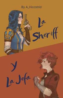↑ la Sheriff y la Jefa ↓