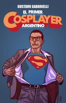 el Primer Cosplayer de Argentina