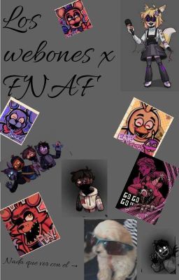 Fnaf x los Webones