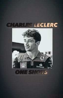 One Shots - Charles Leclerc