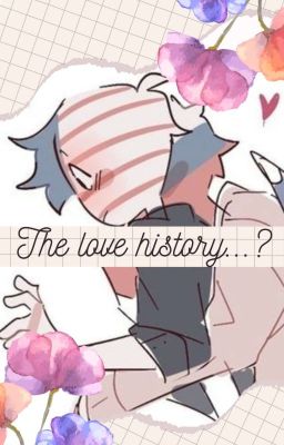 ¿the Love History? •ruseame•