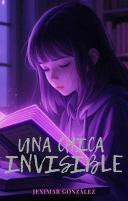 Una Chica Invisible ©