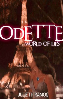 Odette i: World of Lies