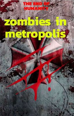 Zombies in Metropolis Race to Survi...