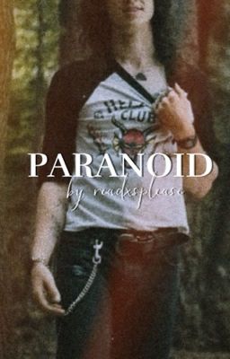 Paranoid (e.m)