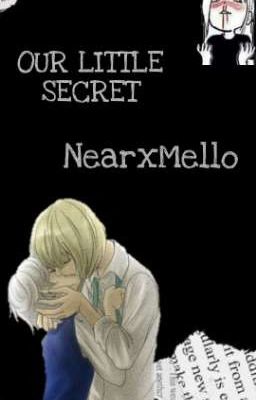 -_our Little Secret_- (=melloxnear=...