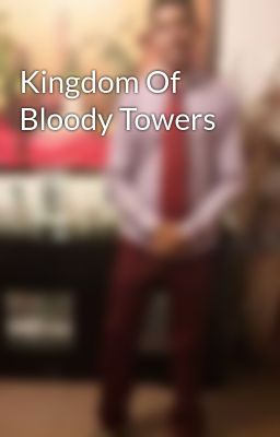 Kingdom of Bloody Towers