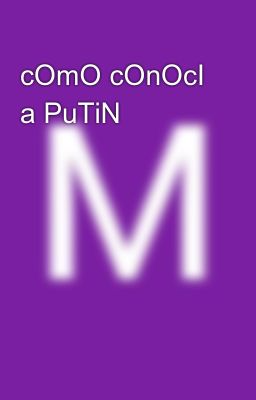 Como Conoci a Putin 🙄💅