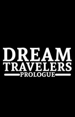 Dream Travelers: Prólogo