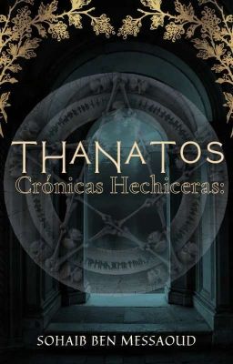 Crónicas Hechiceras: Thanatos