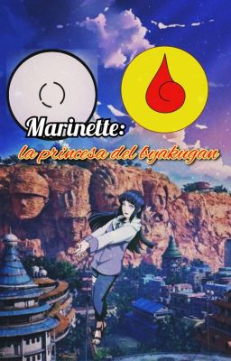 Marinette: la Princesa de Byakugan