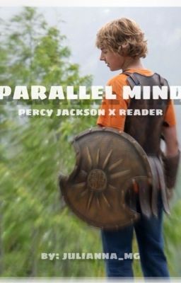 Parallel Mind - Percy Jackson x Rea...