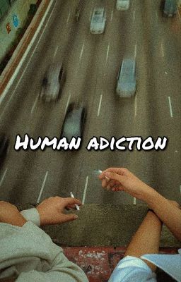 Human Adiction