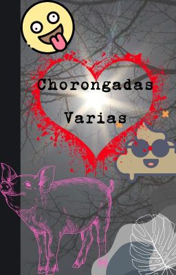 Muchas Chorongadas Varias