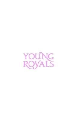 Love or Privilege?-young Royals.