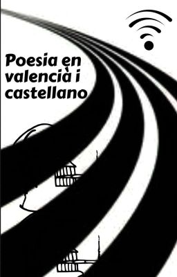 Poesia en Valencià o Castellano y M...