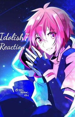 Idolish7 Reaction 1 Translate Engish