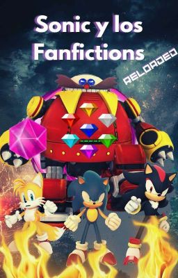 Sonic y los Fanfictions (reloaded)